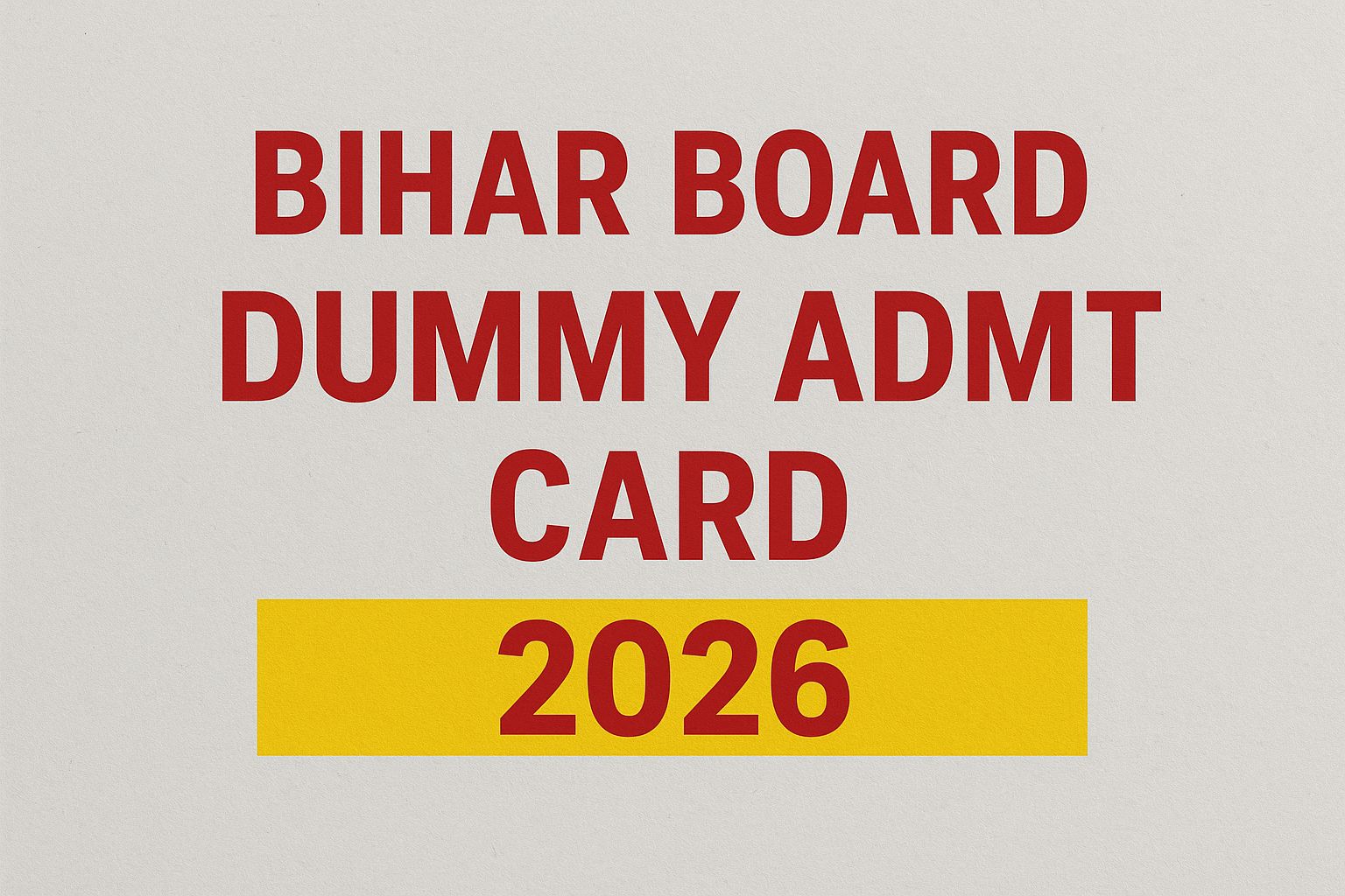 Bihar Board 10th 12th Dummy Admit Card 2026: