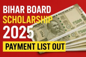 Bihar Board Scholarship 2025 Payment List Out: