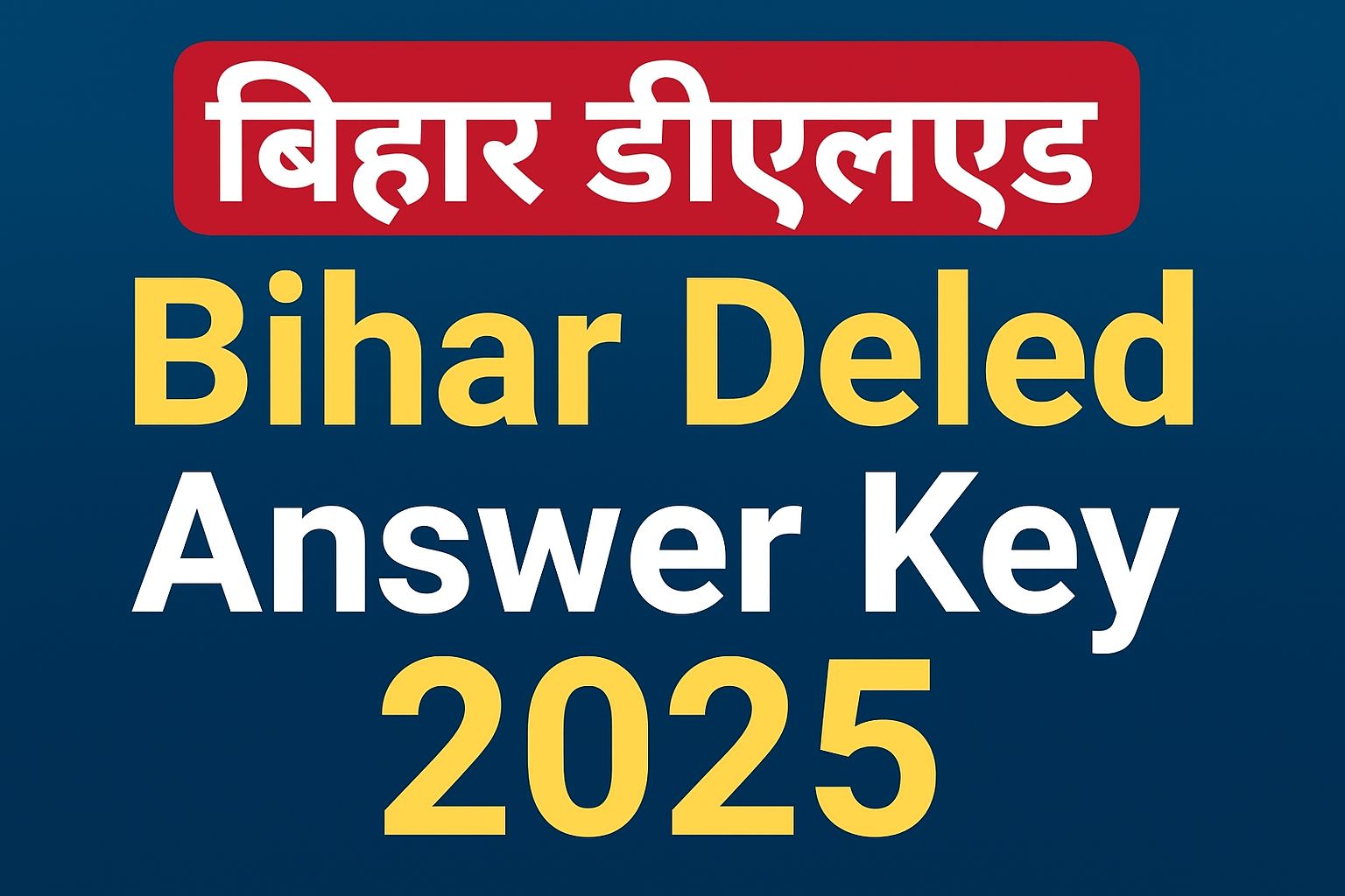 Bihar DElED Answer Key 2025: