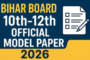 Bihar Board 10th 12th Official Model Paper Release 2026: