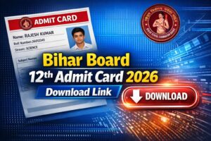 Bihar Board 12th Admit Card 2026 Download Link: